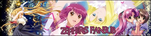 Zephiris-Fansub Team [[Z-F]]